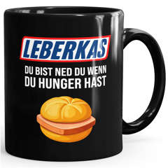 Tasse Spruch – Leberkas, du bist ned du wenn du hunger hast – für das Oktoberfest Bier lustige Kaffeebecher MoonWorks®