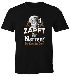 Herren T-Shirt Zapft ihr Narren der König hat Durst Bier Fun-Shirt Moonworks®
