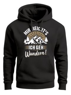 Hoodie Herren Spruch mir reichts ich geh Wandern Outdoor Motiv Kapuzen-Pullover Männer Fashion Neverless®