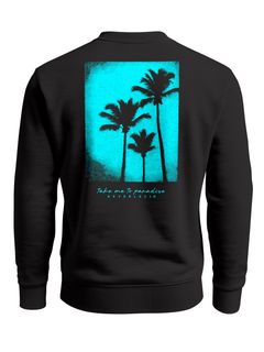 Sweatshirt Herren Pullover mit Backprint Take Me to Paradise Design Summer Vibes Streetwear Fashion Streetwear Neverless®