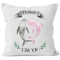 Kissen-Bezug I dolphinitely love you Delfin Delphin Tasse Liebessprüche Geschenk Liebe Spruch Kissen-Hülle Deko-Kissen Baumwolle MoonWorks®