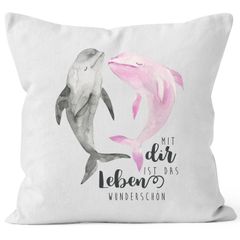 Kissen-Bezug Mit dir ist das Leben wunderschön Delfin Spruch Liebe Geschenk Kissen-Hülle Deko-Kissen Baumwolle MoonWorks®