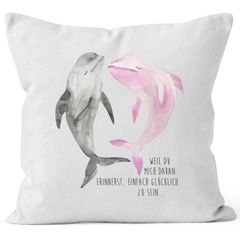 Kissen-Bezug weil du mich daran erinnerst einfach glücklich zu sein Delfin Delphin Liebe Spruch Kissen-Hülle Deko-Kissen Baumwolle MoonWorks®