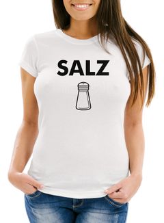 Damen T-Shirt Salz Faschings Shirt Karneval Fun-Shirt Slim Fit Moonworks®