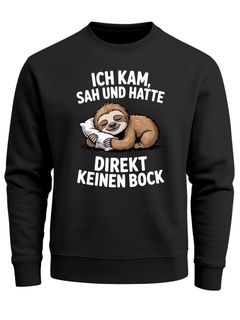 Sweatshirt Herren Faultier Spruch Ich kam sah und hatte direkt kein Bock Aufdruck Print lustig Rundhals-Pullover Moonworks®