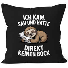 Kissenbezug Faultier Spruch Ich kam sah und hatte direkt kein Bock Geschenk Schlafmützen Moonworks®