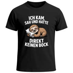 Herren T-Shirt Faultier Spruch Ich kam sah und hatte direkt kein Bock Fun-Shirt Spruch lustig Moonworks®