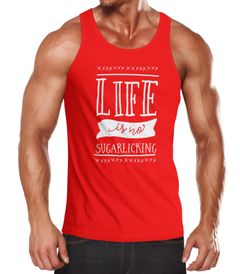 Herren Tanktop Life is no sugarlicking Denglisch Sprüche Spruch Moonworks®