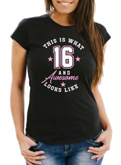 Damen T-Shirt Geburtstag This is what 16 and awesome looks like Sechzehn Geschenk Slim Fit Moonworks®
