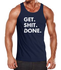 Herren Tanktop mit Spruch - Get Shit Done - Sprüche FunShirt Moonworks®