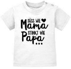 Baby T-Shirt kurzarm Babyshirt Süß wie Mama Stinkt wie Papa Spruch lustig Jungen Mädchen Shirt Moonworks®