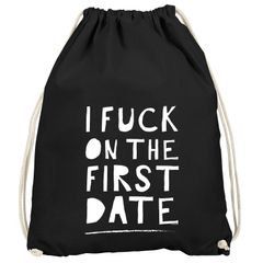 Turnbeutel mit Spruch I fuck on the first date lustiger Turnbeutel Moonworks®