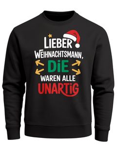 Sweatshirt Herren Weihnachtspullover Spruch Lustig Lieber Weihnachtsmann die waren alle unartig XMAS Weihnachtsoutfit Männer Moonworks®