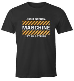 Herren T-Shirt -Nicht stören- Maschine ist in Betrieb lustiges Spruch Fun-Shirt Moonworks®