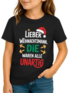 Kinder T-Shirt Spruch Lustig Lieber Weihnachtsmann die waren alle unartig XMAS Outfit Mädchen Jungen Weihnachten Moonworks®