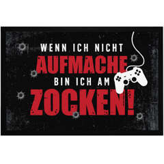 Fußmatte mit Spruch Gamer Wenn ich nicht aufmache bin ich am Zocken Geschenk für Zocker Konsolen Gamer Gaming Fans Moonworks®