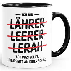 Tasse Spruch Lehrer Ich arbeite an einer Schule Rechtschreibung Gag Witz Bürotasse lustige Kaffeebecher Lehrerzimmer MoonWorks®