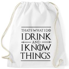 Turnbeutel Spruch-Beutel that's what i do i drink and i know things Moonworks®