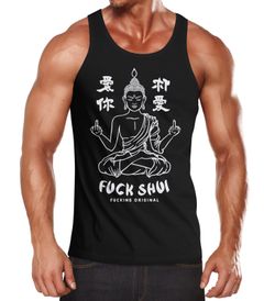 Herren Tank-Top Buddha Motiv Fuck Shui Schriftzug Mittelfinger japanische Schriftzeichen Fun-Shirt Muskelshirt Muscle Shirt Moonworks®