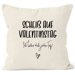 Kissen-Bezug Geschenk Valentinstag Scheiß auf Valentinstag Ich liebe dich jeden Tag Valentinstagsgeschenk Kissen-Hülle Deko-Kissen Baumwolle MoonWorks®