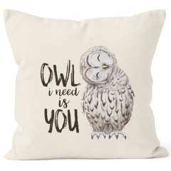 Kissenbezug Owl I need is you All i need is you Liebe Spruch Love Quote lustig verliebt Freund Freundin Kissen-Hülle Deko-Kissen 40x40 Baumwolle MoonWorks®