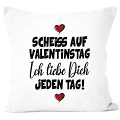 Kissenbezug Anti Valentinstag Ich liebe dich jeden Tag  Liebeserklärung Geschenk für Sie und Ihn Mann Frau Moonworks®