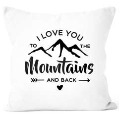 Kissen-Bezug I love you to the mountain and back Liebeserklärung Geschenk Valentinstag Weihnachten Moonworks®