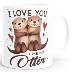 Kaffee-Tasse Valentinstag Geschenke Liebe Spruch I love you like no Otter Liebeserklärung SpecialMe®