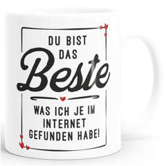 Tasse Geschenk Liebe lustig Valentinstag Jahrestag Du bist das Beste was ich je im Internet gefunden habe Moonworks®