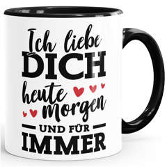 Kaffee-Tasse Ich liebe dich heute morgen und für immer Geschenk Valentinstag Jahrestag Herz Moonworks®