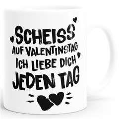 Kaffee-Tasse Scheiss auf Valentinstag Geschenkidee Liebe für sie und ihn Mann Frau Spruch lustig Moonworks®