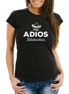 Damen T-Shirt Spruch Adios Bitchachos Sombrero Motiv Parodie Fun-Shirt Frauen Moonworks®