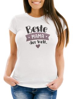 Damen T-Shirt Geschenk Mama Aufdruck Spruch Beste Mama der Welt Danke sagen Moonworks®