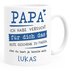 Tasse personalisiertes Geschenk Spruch Papa/Mama Ich habe versucht für dich das beste Geschenk zu finden... anpassbarer Name SpecialMe®