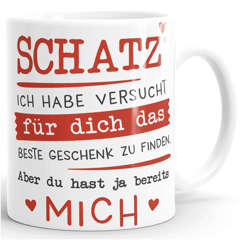 Kaffee-Tasse Schatz ich habe versucht für dich das beste Geschenk zu finden Geschenkidee Liebe Moonworks®
