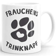 Kaffee-Tasse Spruch Frauchens Trinknapf Hundepfote-Motiv Becher Bürotasse Tasse Hundeliebhaber MoonWorks®