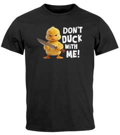 Herren T-Shirt Spruch Don't Duck with me - Gans Ente - Pintshirt Grafik Fun-Shirt lustig - Baumwolle -Rregular Fit Moonworks®