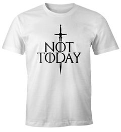 Herren T-Shirt Not Today Schwert lustige Sprüche Serie Zitat Fun Shirt Moonworks®