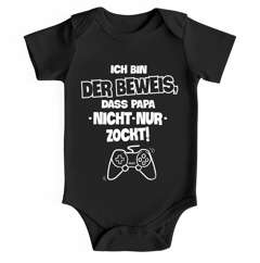 Baby Body Ich bin der Beweis das Papa nicht nur zockt Gamer Zocker Nerd Daddeln Baby Body Moonworks®