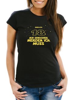 Damen T- Shirt zum 18. Geburtstag Geschenk für Frauen Filmzitate Sternenkrieg MoonWorks®