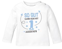 Baby Langarmshirt erster Geburtstag Spruch so gut kann man mit 1 bzw 2 aussehen Babyshirt Shirt MoonWorks®