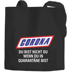 Jutebeutel mit Spruch Du bist nicht du wenn du in Quarantäne bist Parodie Virus Moonworks®