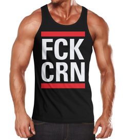 Herren Tanktop Aufdruck FCK CRN Parodie HipHop Musik Virus-Krise durchhalten Fun-Shirt Moonworks®