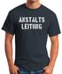 Anstaltsleitung Herren T-Shirt  Fun-Shirt Moonworks®preview