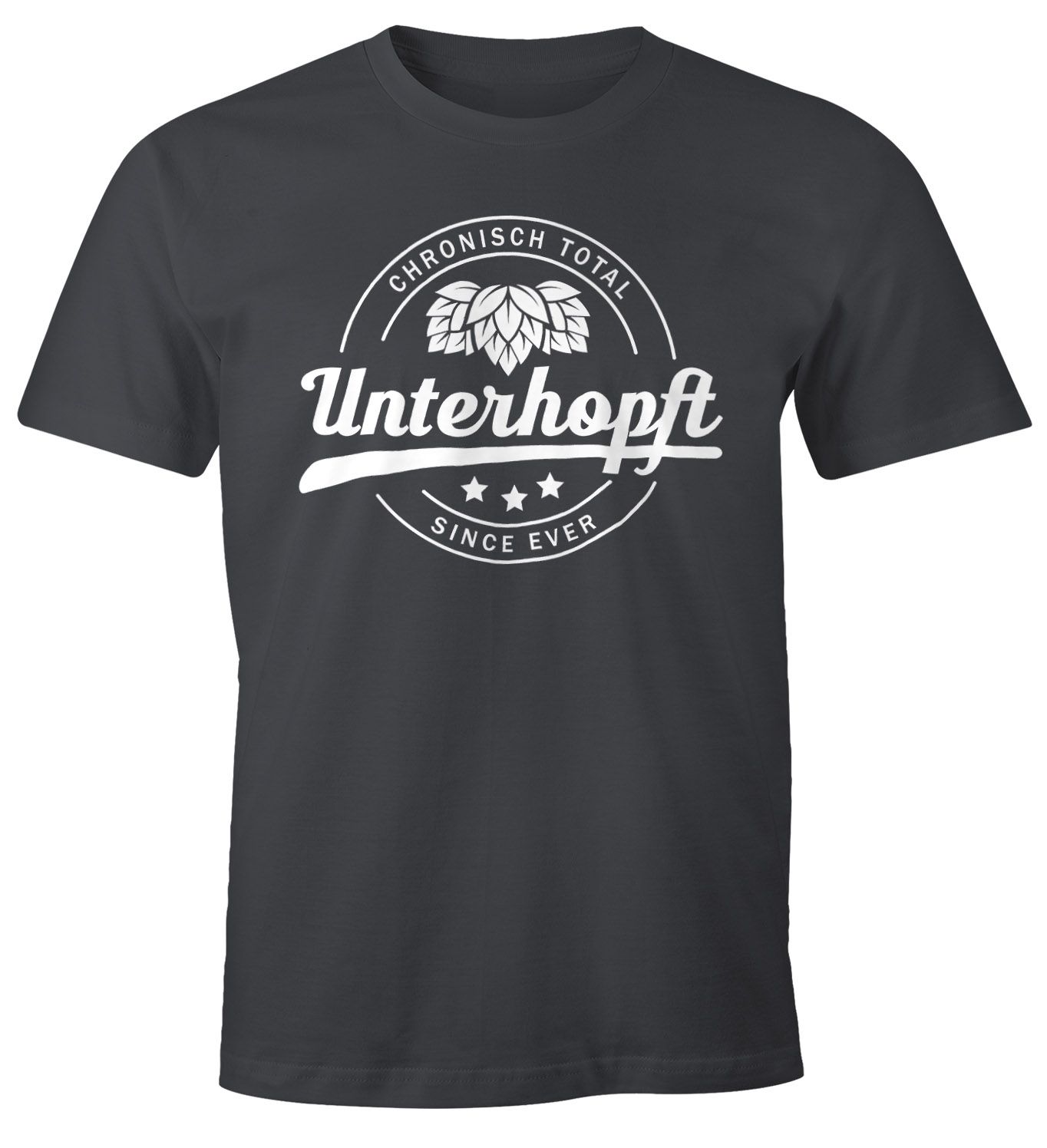 Chronisch Unterhopft Total Herren T-Shirt Since Ever Fun-Shirt Moonworks®