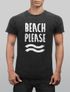 Cooles Angesagtes Herren T-Shirt Vintage Shirt Beach Please Urlaub Strand Aufdruck Used Look Slim Fit Neverless®preview