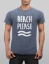 Cooles Angesagtes Herren T-Shirt Vintage Shirt Beach Please Urlaub Strand Aufdruck Used Look Slim Fit Neverless®preview