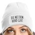 Damen Beanie Geschenk für Hundeliebhaberinnen Strickmütze mit Spruch Aufdruck Lustig Die mit dem Hund geht Hundebesitzer Moonworks®preview