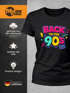 Damen T-Shirt - Back to 90s Party - Fasching Karneval Kostüm-Ersatz Verkleidung Last Minute Kostüm Funshirt Slim Fit Moonworks®preview