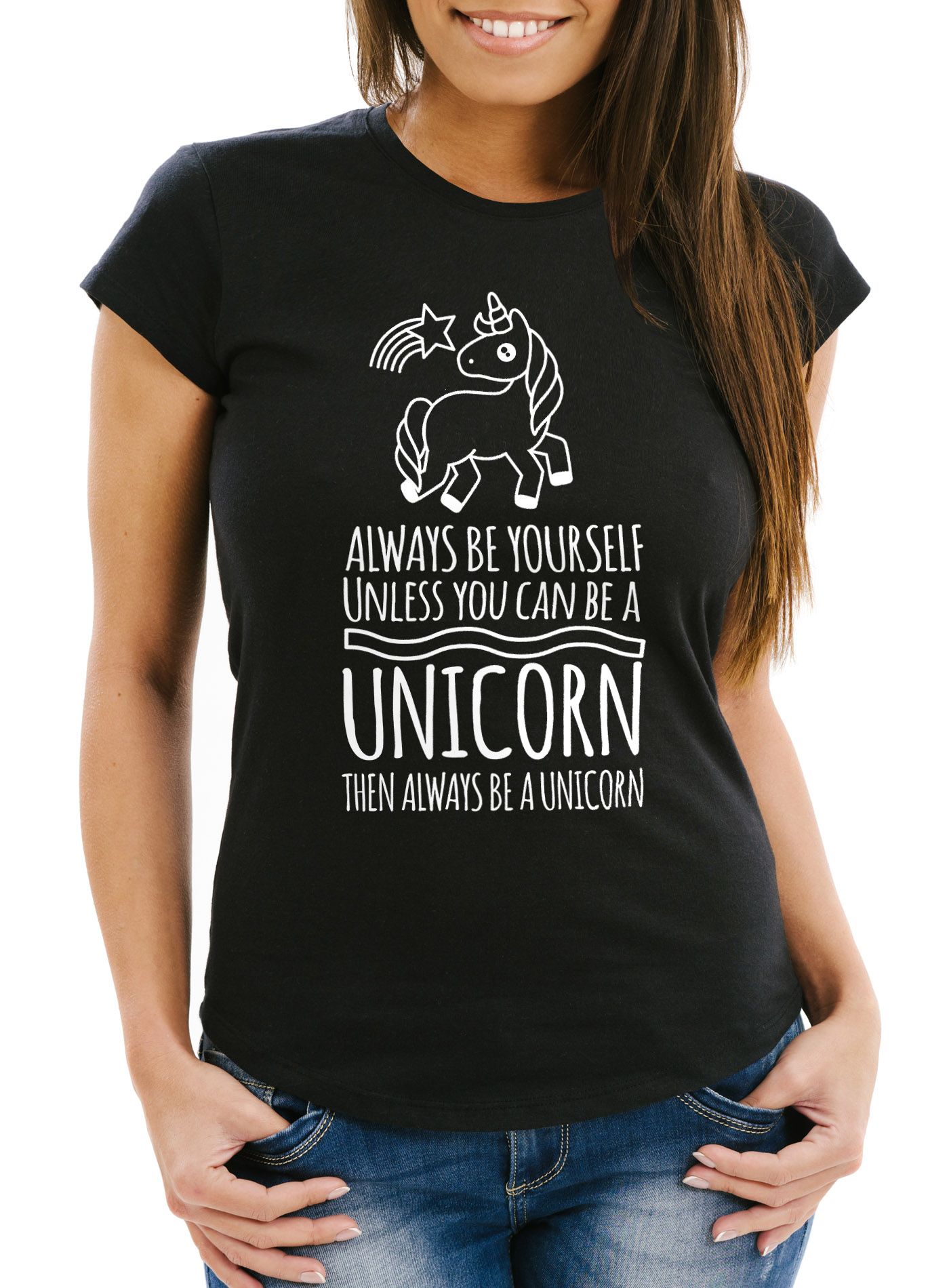 Damen T-Shirt Einhorn Always be yourself unless you can be a unicorn Moonworks®